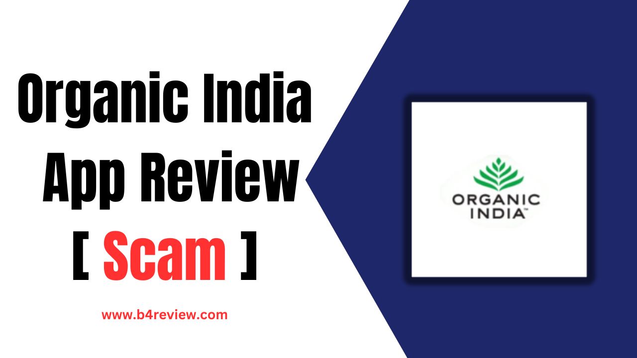 Organic India Earning App Review