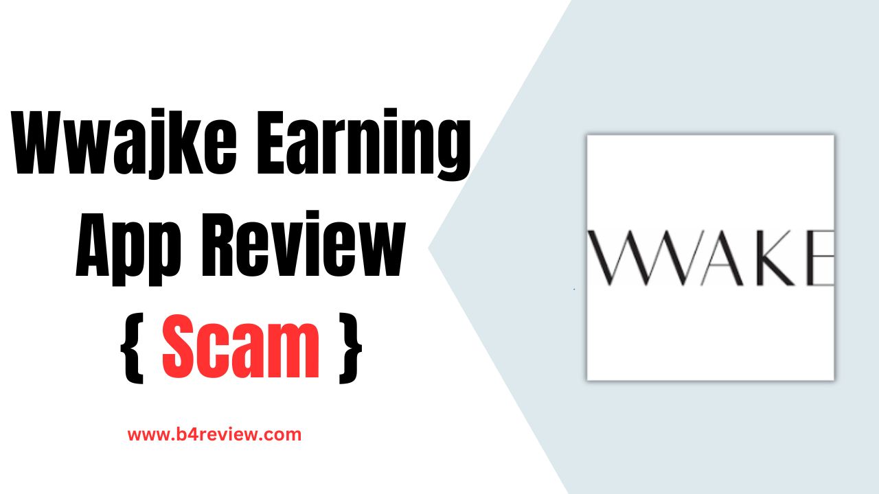 Wwake Earning App Review